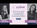 Career Elevation Podcast Episode 4: The True Cost of a Bad Hire in a Dental Office