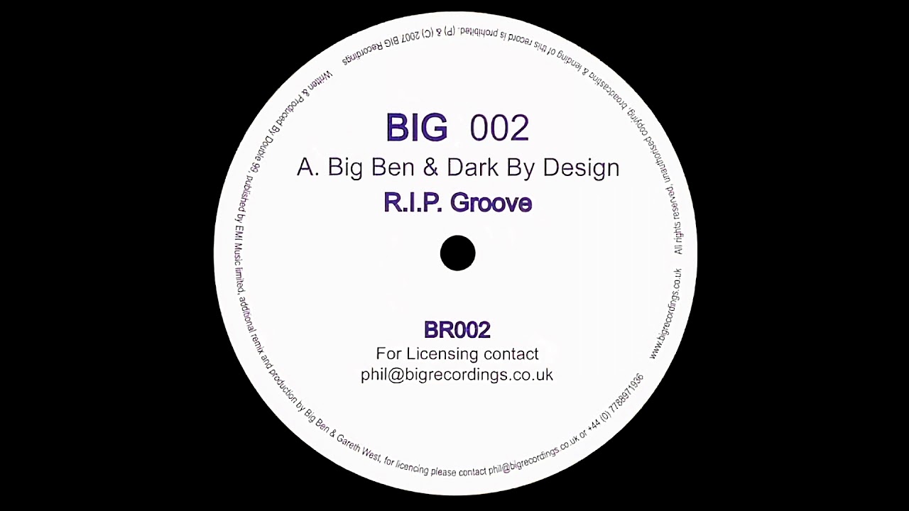 Big Ben & Dark By Design - R.I.P. Groove [HQ]