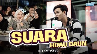 Download lagu SUARA - HIJAU DAUN (COVER MUBAI) | LIVE NGAMEN | EDISI YOGYAKARTA