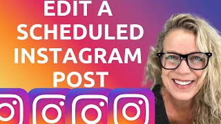 How to EDIT a SCHEDULED Post on INSTAGRAM from Your Desktop Computer