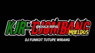 DJ FUNKOT TUTUPE WIRANG