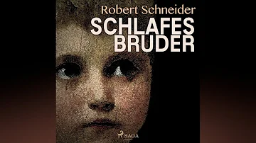 Robert Schneider - Schlafes Bruder
