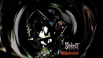 Slipknot - Mate.Feed.Kill.Repeat. [REMASTERED]