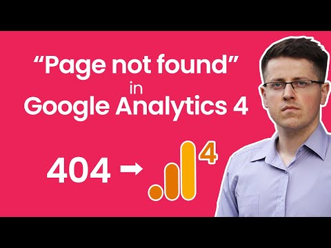 How to track 404 errors with Google Analytics 4 (a.k.a. Page not found errors)