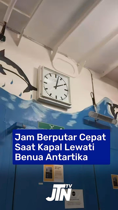 Jarum Jam Berputar Cepat, Saat Kapal Lewati Benua Antartika