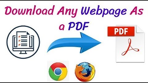 How To Save Complete Web Page as PDF in Chrome and Firefox Easily - Web Page to PDF
