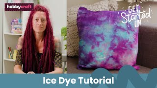 Ice Dye Tutorial | Get Started in Tie Dye | Hobbycraft