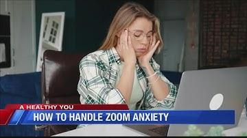 How to handle Zoom anxiety