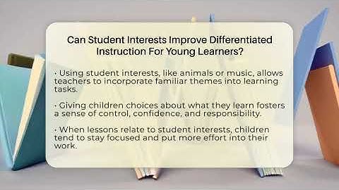 Can Student Interests Improve Differentiated Instruction For Young Learners?