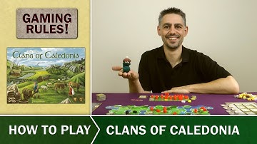 Gaming Rules! - Clans of Caledonia - Official How to Play Video