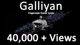 Galliyan - Shraddha Kapoor| Fingerstyle Guitar Cover chords