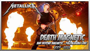 METALLICA: DEATH MAGNETIC & BEYOND MAGNETIC [Full Albums Live 2009-2023][HD]