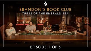 Tress of the Emerald Sea: Episode 1 of 5 — Brandon's Book Club