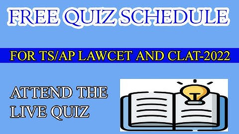 FREE QUIZ SCHEDULE FOR TS/AP LAWCET-2022 AND CLAT-2022 | BY KRISHNA