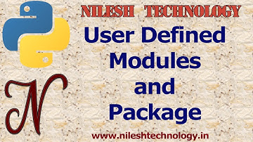 Python User Defined Modules and Packages