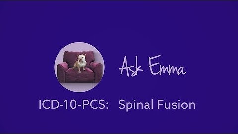 HCGTV: Medical Coding Tips - ICD-10-PCS Spinal Fusions