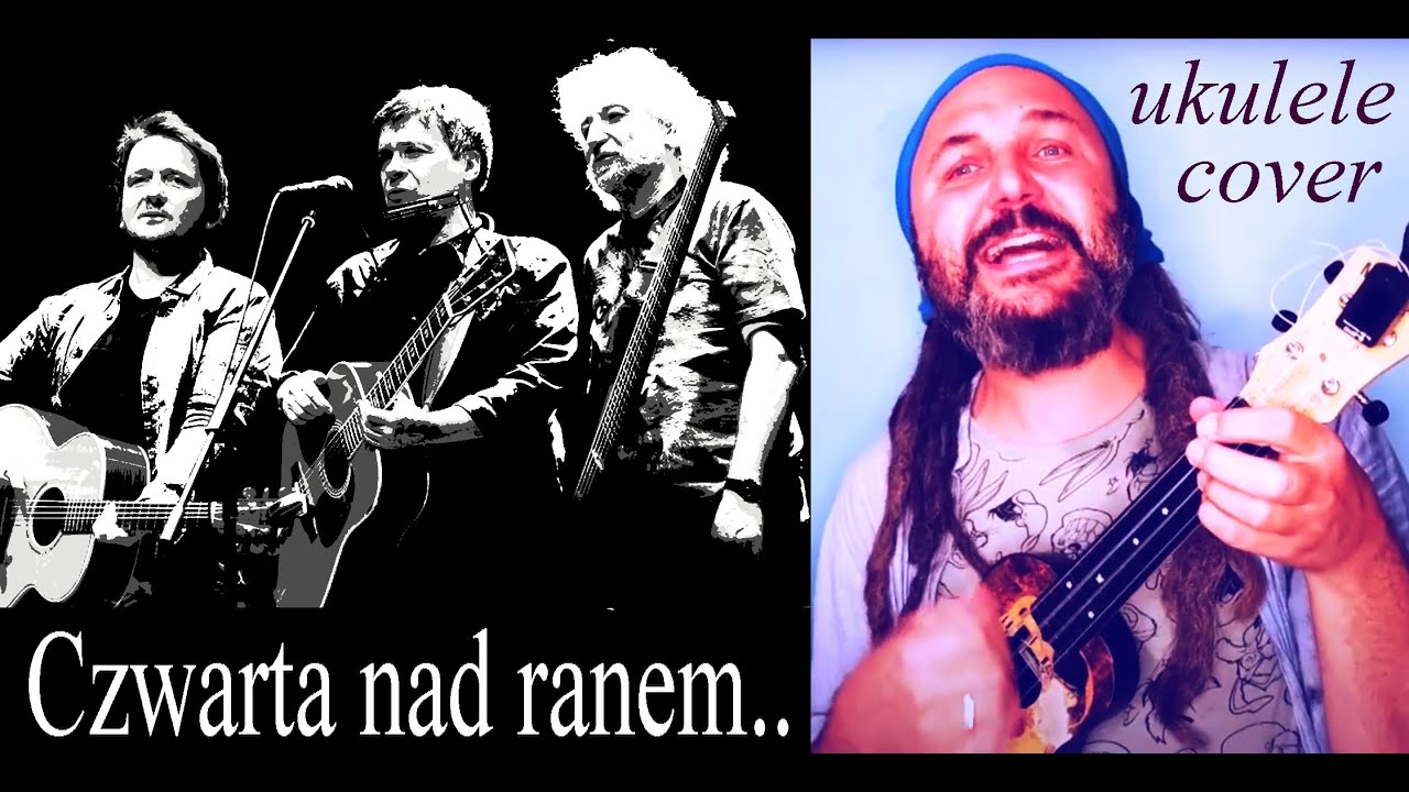 Z Moich Snów Uciekasz Nad Ranem SDM "Czwarta nad ranem" UKULELE cover (tonacja C-dur) - YouTube