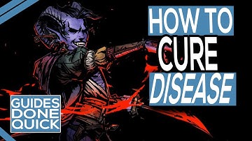 How To Cure Diseases In Darkest Dungeon 2