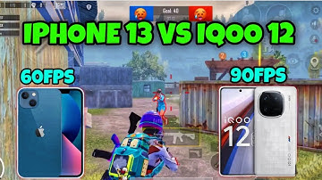 iPhone 13 vs Iqoo 12 Bgmi 💥PubG 60fps vs 90fps Test🚀 | Which is best in 2024 ? Full comparison