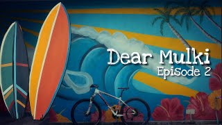 Dear Mulki Ep. 2 - Surf, Sleep & Repeat | Mangalore | Travel Film | Mulki