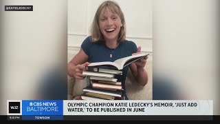 Olympic champion Katie Ledecky's memoir, 'Just Add Water,' to be published in June