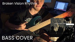 Broken Vision Rhythm - Loathe | BASS Cover [Dingwall NG3] - (Tabs in the description)