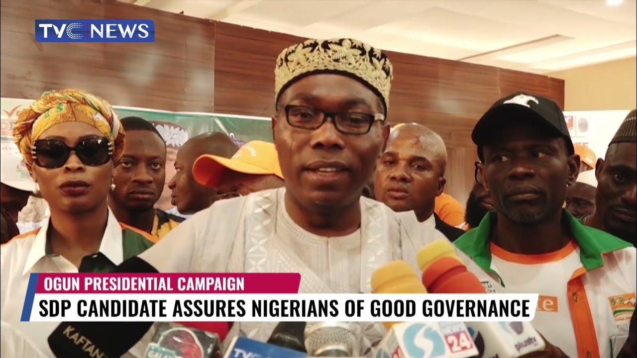 SDP Presidential Candidate Assures Nigerians Of Good Governance If Elected