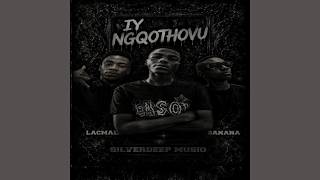 LaCmall, Dj Banana, SilverDeep - Iy Ngqothovu