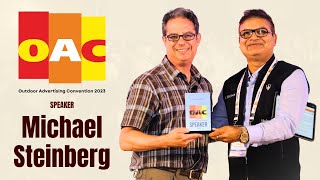 Revolutionizing OOH Advertising: Future Insights & Audience Metrics by Michael Steinberg | #OAC2023