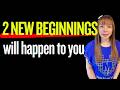2 NEW BEGINNINGS WILL HAPPEN TO YOU. 3 PARTS OF YOUR LIFE WILL BE CHANGED! #propheticword #blessings