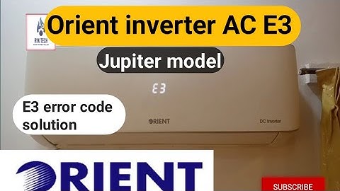 Orient inverter AC Jupiter model E3 error code solution