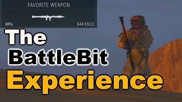 The Battlebit Experience