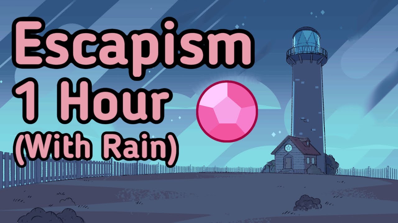 Steven Universe || ‘Escapism’ Instrumental || 1 Hour (With Rain)
