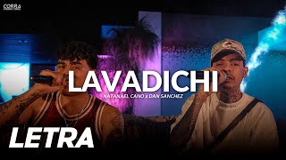 Lavadichi ✘ Natanael Cano x Dan Sanchez | LETRA \/ LYRICS