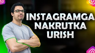 Instagramga nakrutka urish 🔥