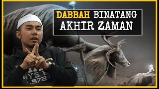 BINATANG AKHIR ZAMAN DABBAH