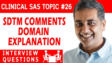 Clinical SAS TOPIC 26 - SDTM CO (COMMENTS) DOMAIN EXPLANATION