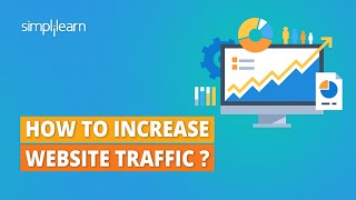How to Increase Website Traffic ? | 10 Ways To Increase Website Traffic in 2023 | Simplilearn