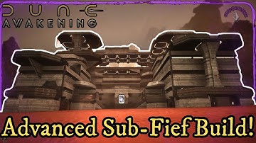 Advanced Sub Fief Build - Dune: Awakening - Twitch Drops