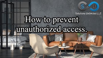 How to Prevent Unauthorized Access