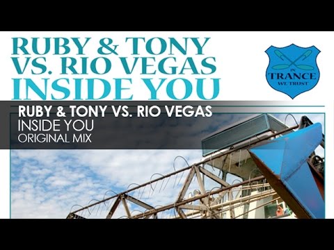 Ruby & Tony vs. Rio Vegas - Inside You