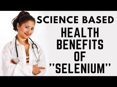 सेलेनियम के शीर्ष 7 विज्ञान आधारित स्वास्थ्य लाभ