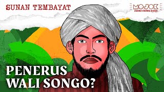 SUNAN TEMBAYAT: MURID SUNAN KALIJAGA DAN GURU SULTAN AGUNG | Jasmerah