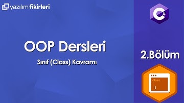 #OOP 2-Sınıf(Class) Kavramı