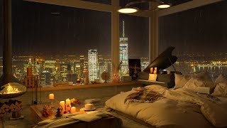 Rain On Window at Night - Cozy Bedroom in Manhattan 4K with Jazz Music for Relax and Study