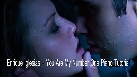 Enrique Iglesias - You Are My Number One Piano Tutorial