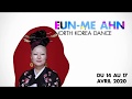 Eunme ahn  north korea dance  maison de la danse lyon