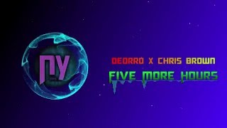 Deorro x Chris Brown - Five Hours More