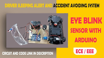Driver Sleeping Alert using Arduino | Arduino Project using Eyeblink Sensor