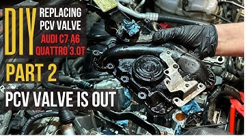 DIY: Replacing PCV Valve on AUDI C7 A6 Quattro 3.0T | PCV Valve Removal | PART 2 | HOW TO